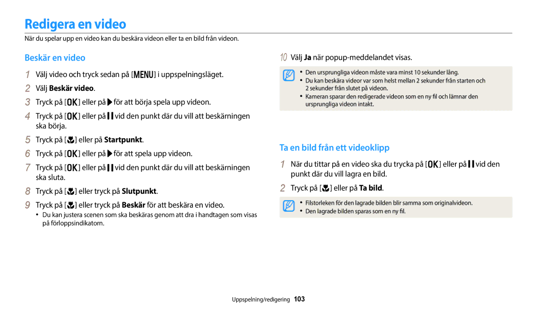 Samsung EC-WB352FBDWE2 manual Redigera en video, Beskär en video, Ta en bild från ett videoklipp, Välj Beskär video 