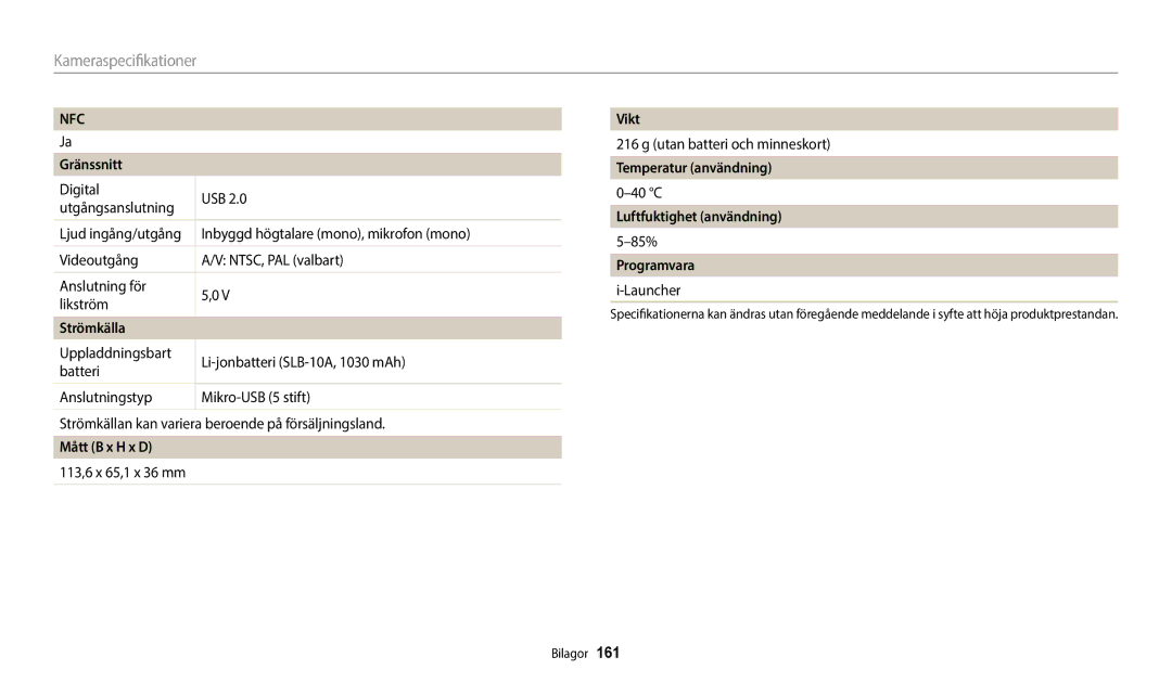 Samsung EC-WB350FBPRE2 manual Gränssnitt, Strömkälla, Vikt, Temperatur användning, Luftfuktighet användning, Programvara 