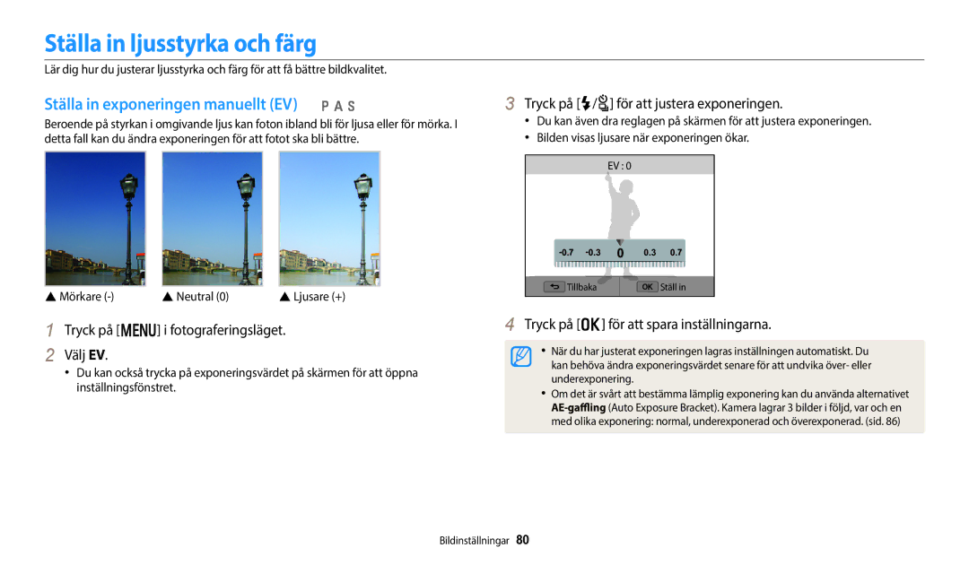 Samsung EC-WB50FZBPBE2, EC-WB350FBPWE2 manual Ställa in ljusstyrka och färg, Ställa in exponeringen manuellt EV p a h 