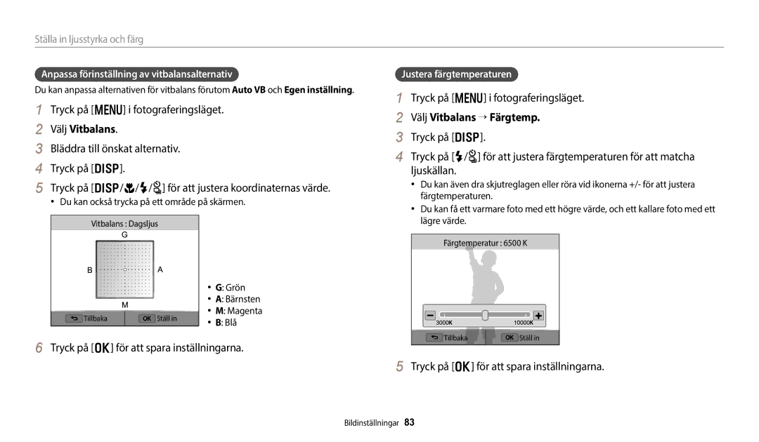 Samsung EC-WB352FBDWE2 Välj Vitbalans → Färgtemp, Anpassa förinställning av vitbalansalternativ, Justera färgtemperaturen 