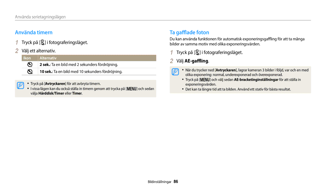 Samsung EC-WB350FBPUE2 manual Använda timern, Ta gafflade foton, Tryck på t i fotograferingsläget, Välj AE-gaffling 