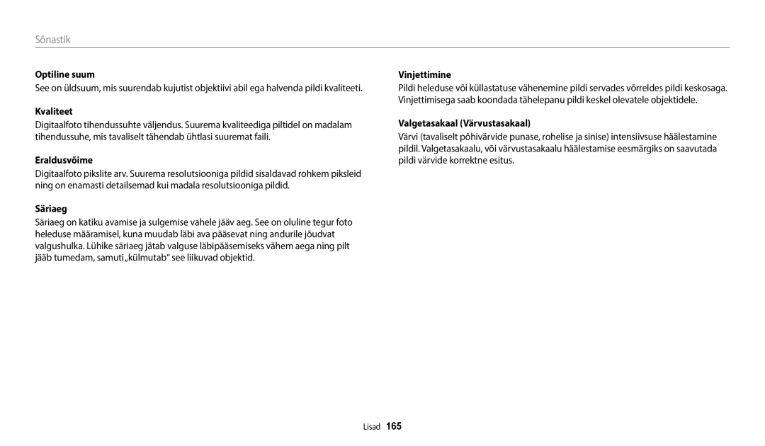 Samsung EC-WB352FBDWE2, EC-WB350FBPWE2, EC-WB50FZBPBE2 Optiline suum, Kvaliteet, Eraldusvõime, Valgetasakaal Värvustasakaal 