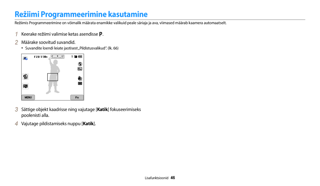 Samsung EC-WB350FBPRE2 manual Režiimi Programmeerimine kasutamine, Suvandite loendi leiate jaotisest„Pildistusvalikud. lk 