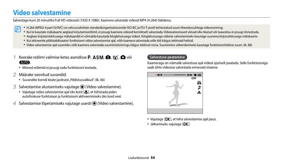 Samsung EC-WB350FBPRE2 manual Video salvestamine, Salvestuse peatamine, Mõned režiimid ei pruugi seda funktsiooni toetada 