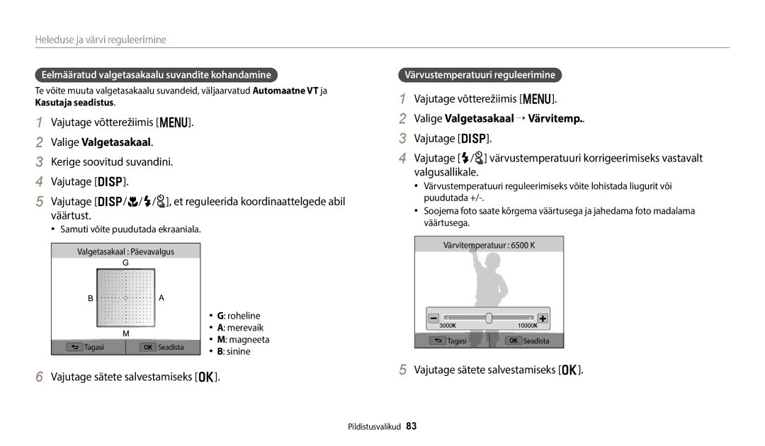 Samsung EC-WB350FBPNE2, EC-WB350FBPWE2 Valige Valgetasakaal → Värvitemp, Eelmääratud valgetasakaalu suvandite kohandamine 