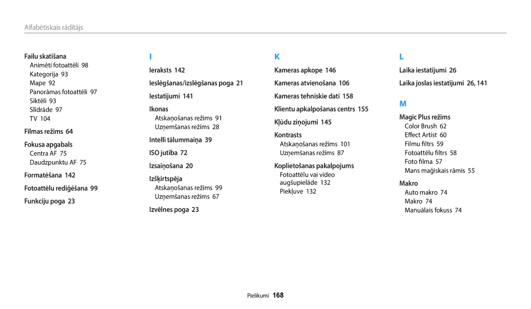 Samsung EC-WB352FBDBE2, EC-WB350FBPWE2, EC-WB50FZBPBE2, EC-WB350FBPRE2 Failu skatīšana, Auto makro Makro Manuālais fokuss 