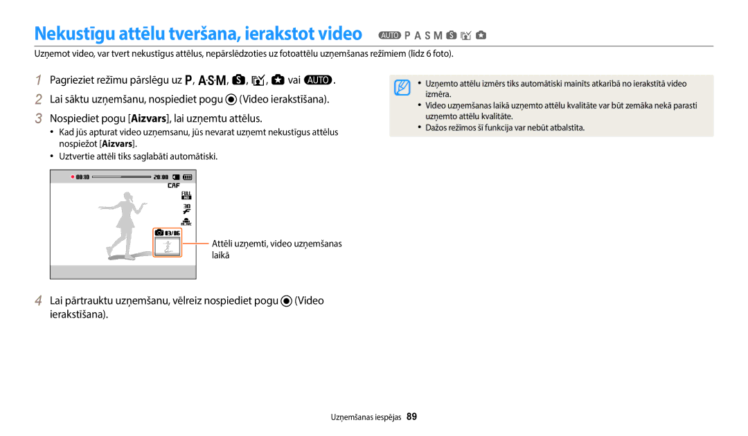 Samsung EC-WB350FBPWE2, EC-WB50FZBPBE2, EC-WB350FBPRE2 Nekustīgu attēlu tveršana, ierakstot video T p a h M s i g, Laikā 