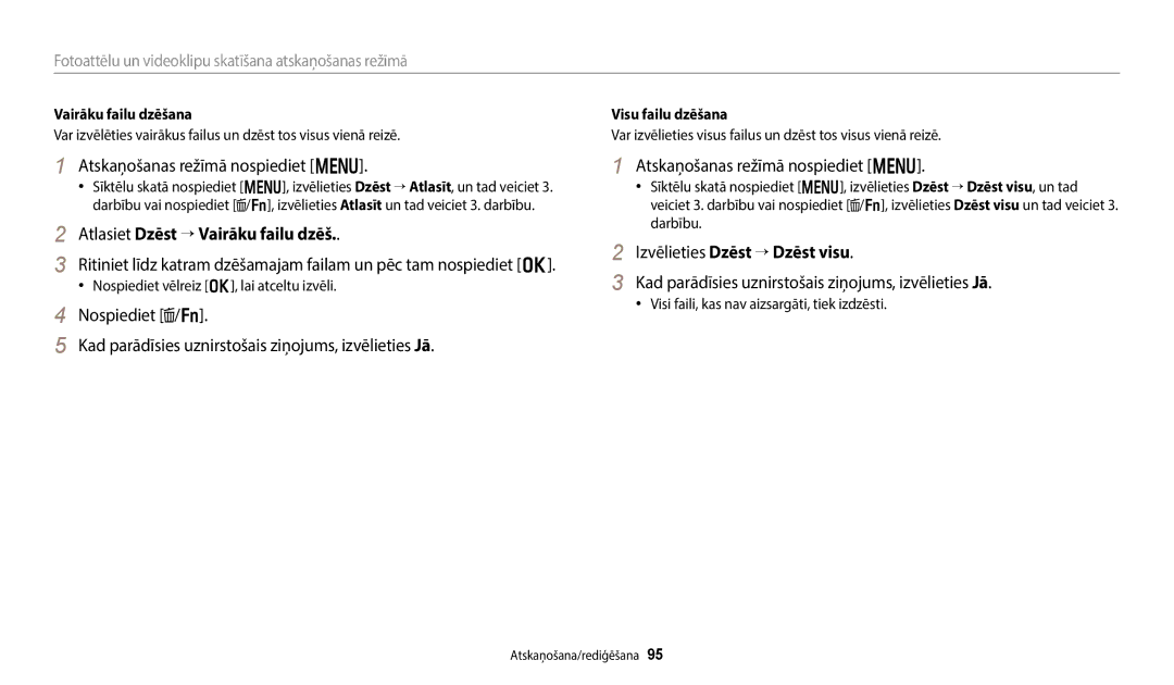 Samsung EC-WB50FZBPWE2 manual Atskaņošanas režīmā nospiediet m, Atlasiet Dzēst → Vairāku failu dzēš, Vairāku failu dzēšana 