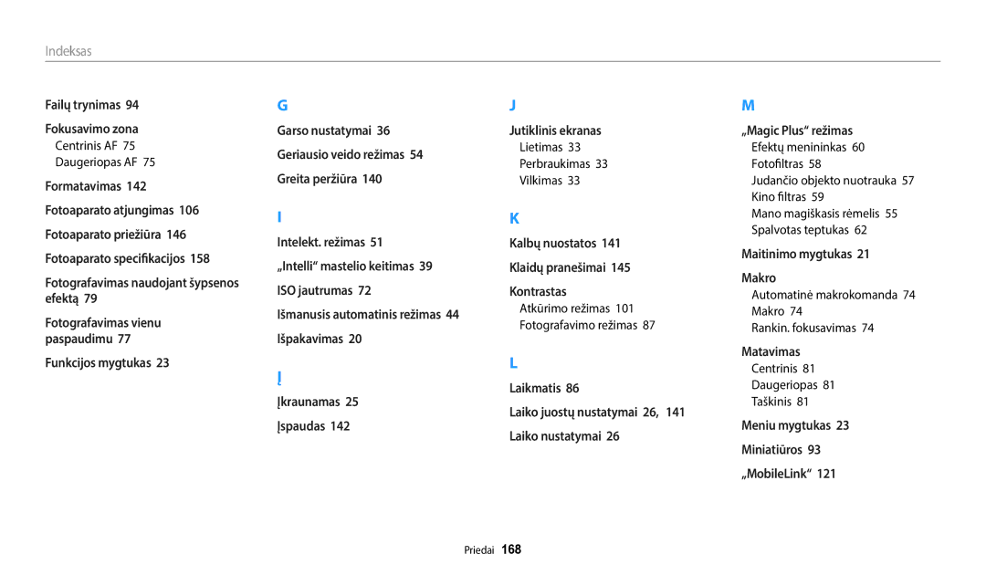 Samsung EC-WB352FBDBE2 manual Centrinis AF Daugeriopas AF, Lietimas Perbraukimas Vilkimas, Centrinis Daugeriopas Taškinis 