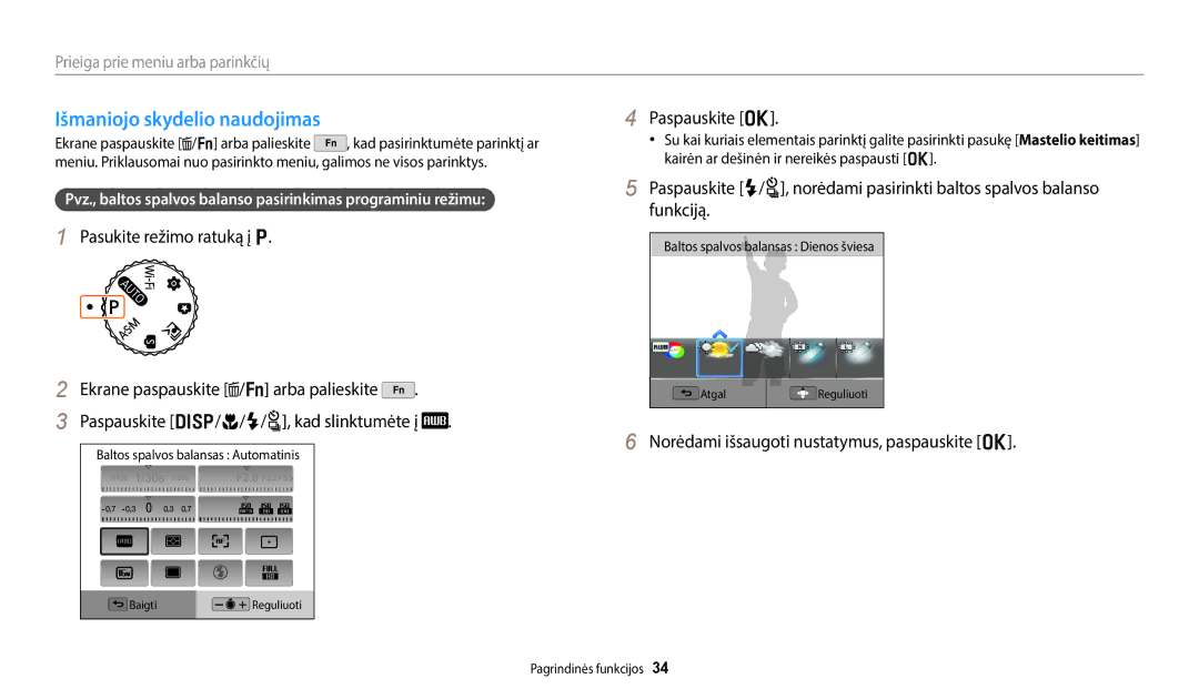 Samsung EC-WB50FZBPRE2, EC-WB350FBPWE2, EC-WB50FZBPBE2, EC-WB350FBPRE2 manual Išmaniojo skydelio naudojimas, Paspauskite o 