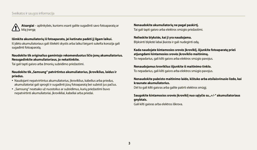 Samsung EC-WB352FBDWE2 manual Nenaudokite akumuliatorių ne pagal paskirtį, Nelieskite blykstės, kai ji yra naudojama 