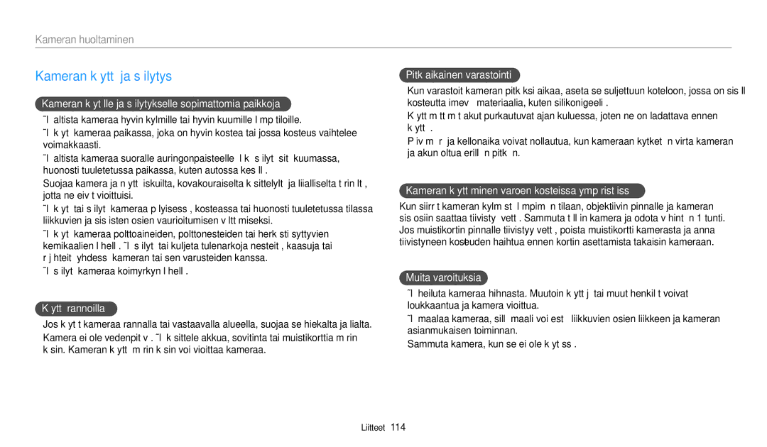 Samsung EC-WB35FZBPWE2, EC-WB35FZBPBE2, EC-WB35FZBPLE2, EC-WB35FZBPRE2 manual Kameran käyttö ja säilytys 