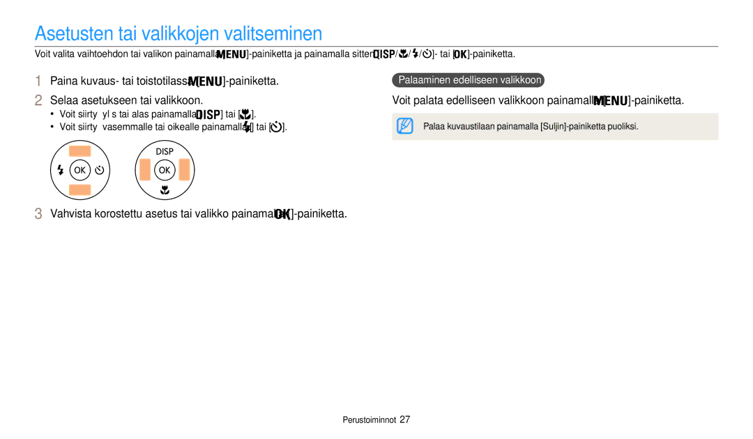 Samsung EC-WB35FZBPBE2, EC-WB35FZBPLE2, EC-WB35FZBPRE2 manual Asetusten tai valikkojen valitseminen, Painiketta, Tai 