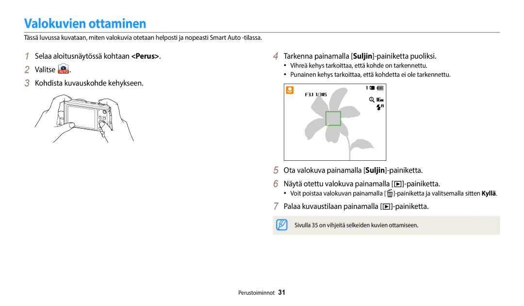 Samsung EC-WB35FZBPBE2, EC-WB35FZBPLE2, EC-WB35FZBPRE2 manual Valokuvien ottaminen, Palaa kuvaustilaan painamalla -painiketta 