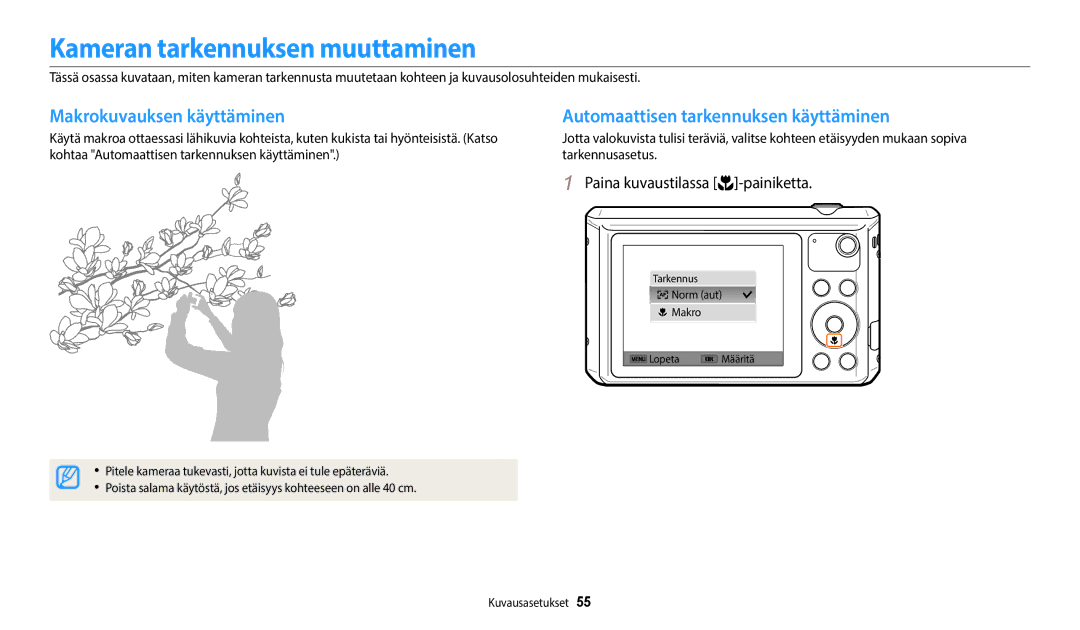 Samsung EC-WB35FZBPBE2, EC-WB35FZBPLE2, EC-WB35FZBPRE2 manual Kameran tarkennuksen muuttaminen, Makrokuvauksen käyttäminen 