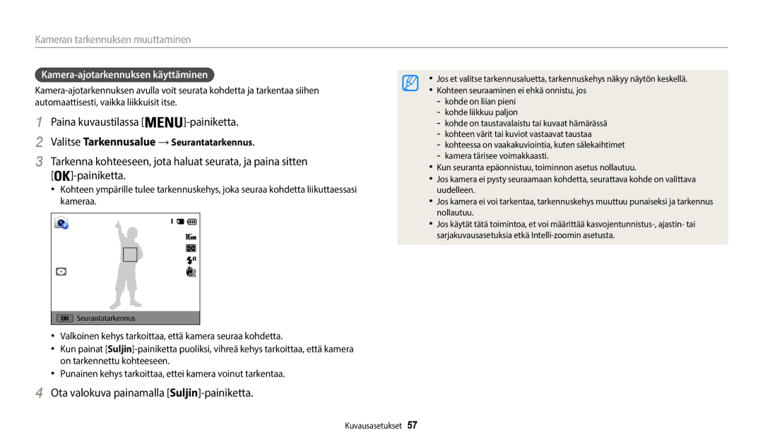 Samsung EC-WB35FZBPRE2, EC-WB35FZBPBE2 manual Kamera-ajotarkennuksen käyttäminen, Valitse Tarkennusalue →Seurantatarkennus 