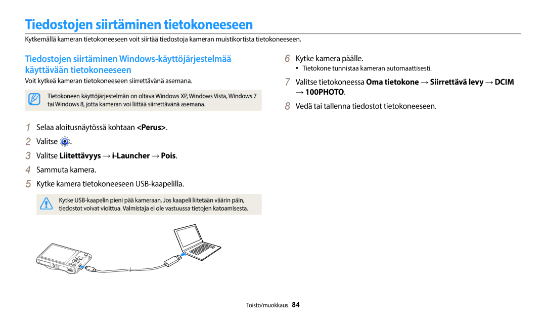 Samsung EC-WB35FZBPLE2 manual Tiedostojen siirtäminen tietokoneeseen, Valitse Liitettävyys →i-Launcher →Pois, → 100PHOTO 