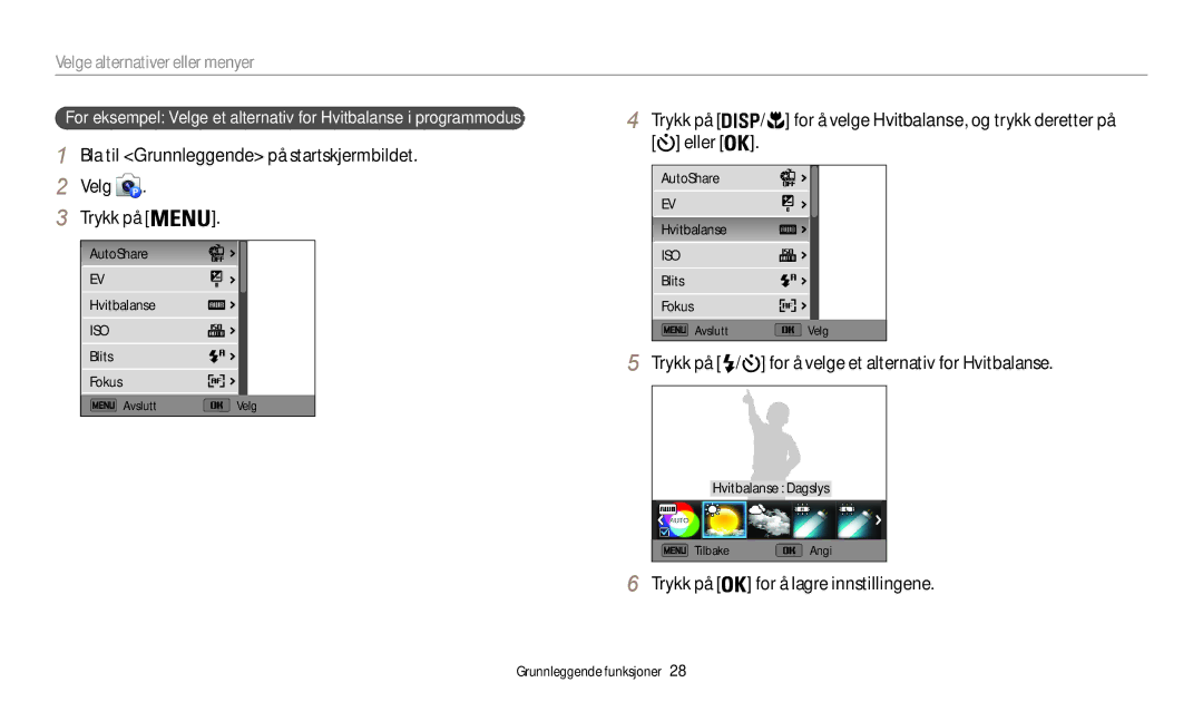 Samsung EC-WB35FZBPLE2 Velg Trykk på, Eller, For å velge et alternativ for Hvitbalanse, Velge alternativer eller menyer 