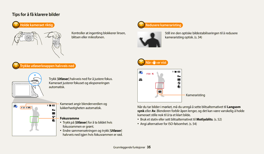 Samsung EC-WB35FZBPBE2, EC-WB35FZBPLE2 manual Holde kameraet riktig, Når, Trykke utløserknappen halvveis ned, Fokusramme 