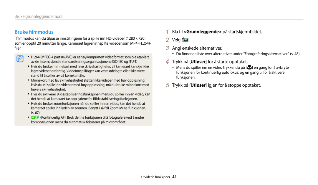 Samsung EC-WB35FZBPRE2, EC-WB35FZBPBE2, EC-WB35FZBPLE2 manual Bruke filmmodus, Trykk på Utløser for å starte opptaket 