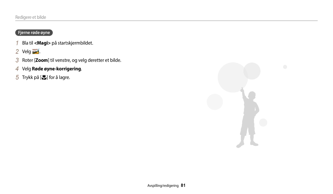 Samsung EC-WB35FZBPRE2, EC-WB35FZBPBE2, EC-WB35FZBPLE2, EC-WB35FZBPWE2 manual Velg Røde øyne-korrigering, Fjerne røde øyne 