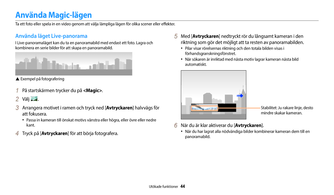 Samsung EC-WB35FZBPLE2 Använda Magic-lägen, Använda läget Live-panorama, Tryck på Avtryckaren för att börja fotografera 