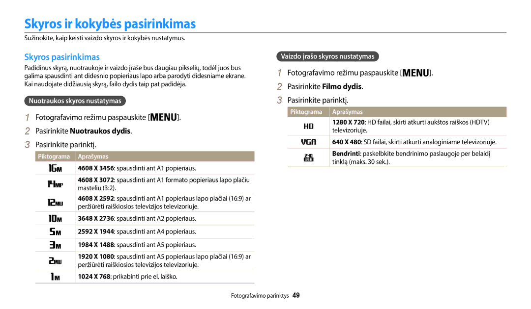 Samsung EC-WB35FZBPRE2, EC-WB35FZBPBE2 Skyros ir kokybės pasirinkimas, Skyros pasirinkimas, Pasirinkite Nuotraukos dydis 