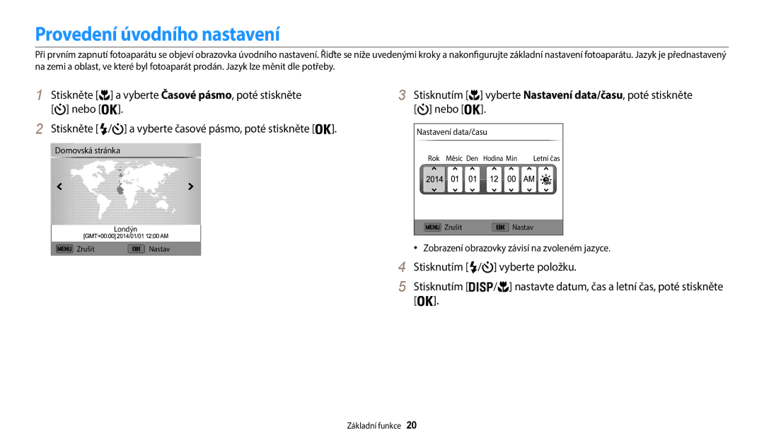 Samsung EC-WB35FZBPWE3 manual Provedení úvodního nastavení, Stisknutím vyberte Nastavení data/času, poté stiskněte nebo 