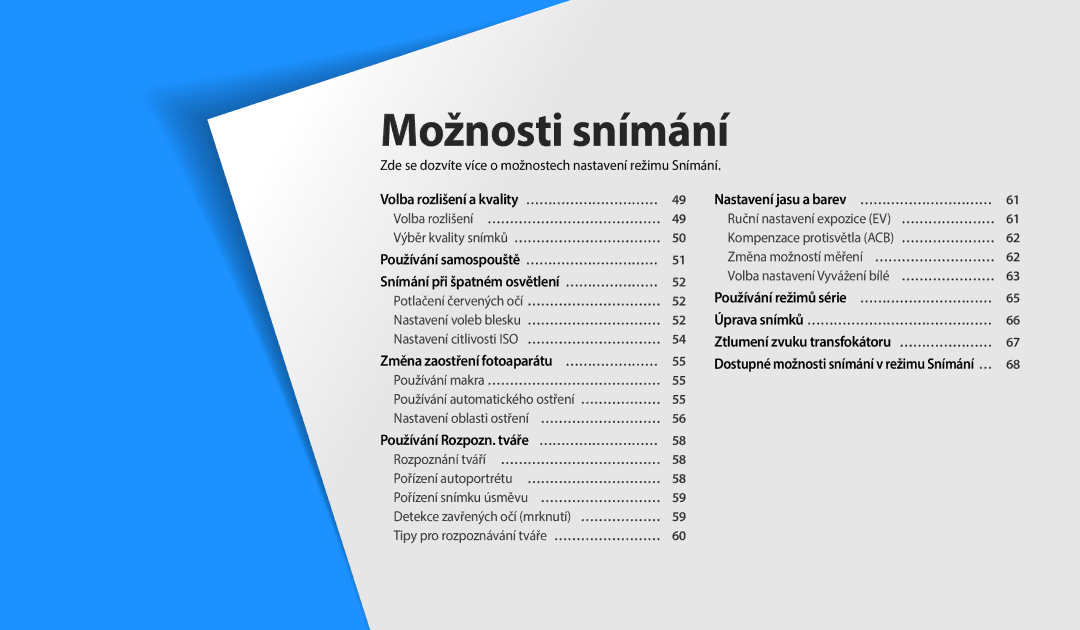 Samsung EC-WB35FZBPWE3 Zde se dozvíte více o možnostech nastavení režimu Snímání, Volba rozlišení a kvality … ………………………… 