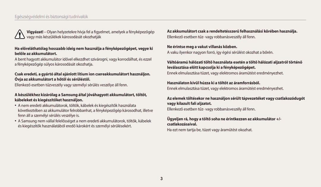 Samsung EC-WB35FZBPBE3 manual Ne érintse meg a vakut villanás közben, Használaton kívül húzza ki a töltőt az áramforrásból 