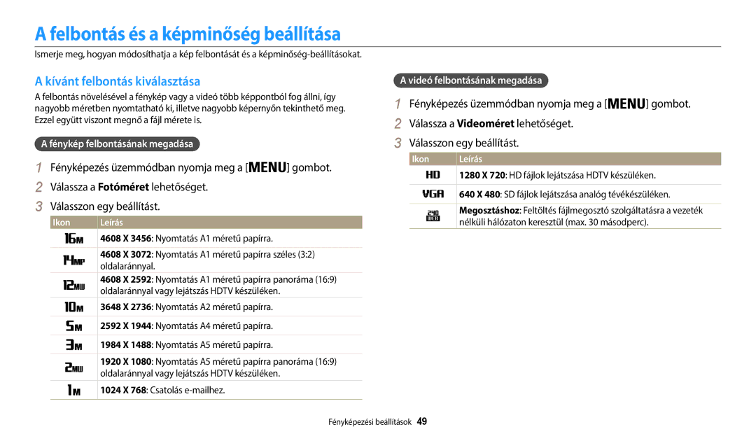 Samsung EC-WB35FZBPRE3 Felbontás és a képminőség beállítása, Kívánt felbontás kiválasztása, Fénykép felbontásának megadása 