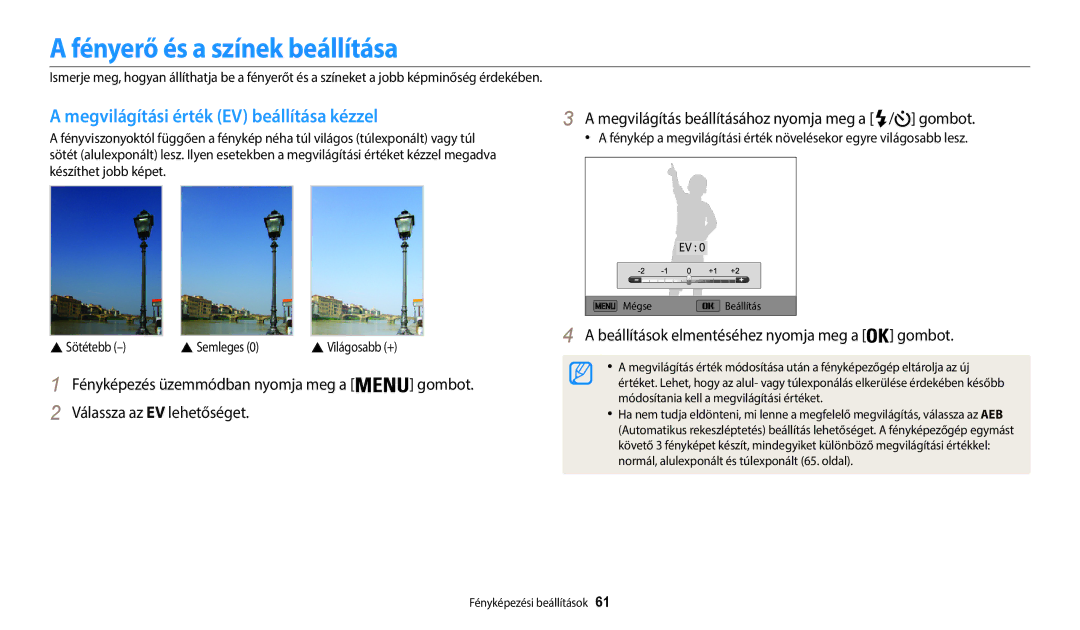 Samsung EC-WB35FZBPRE3, EC-WB35FZBPBE3 manual Fényerő és a színek beállítása, Megvilágítási érték EV beállítása kézzel 