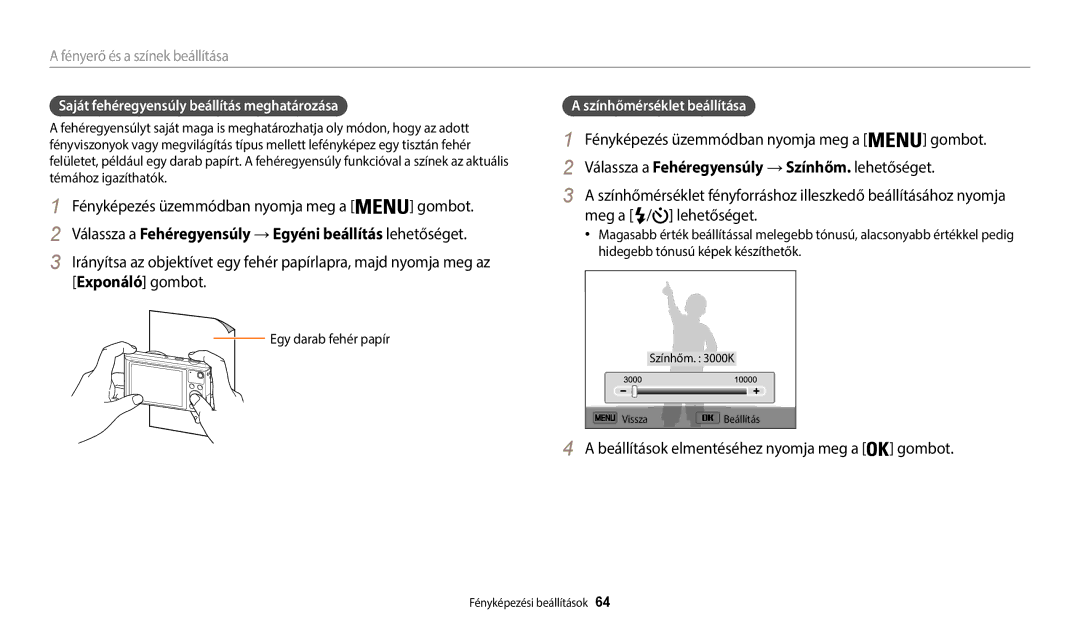 Samsung EC-WB35FZBPWE3 Saját fehéregyensúly beállítás meghatározása, Színhőmérséklet beállítása, Egy darab fehér papír 