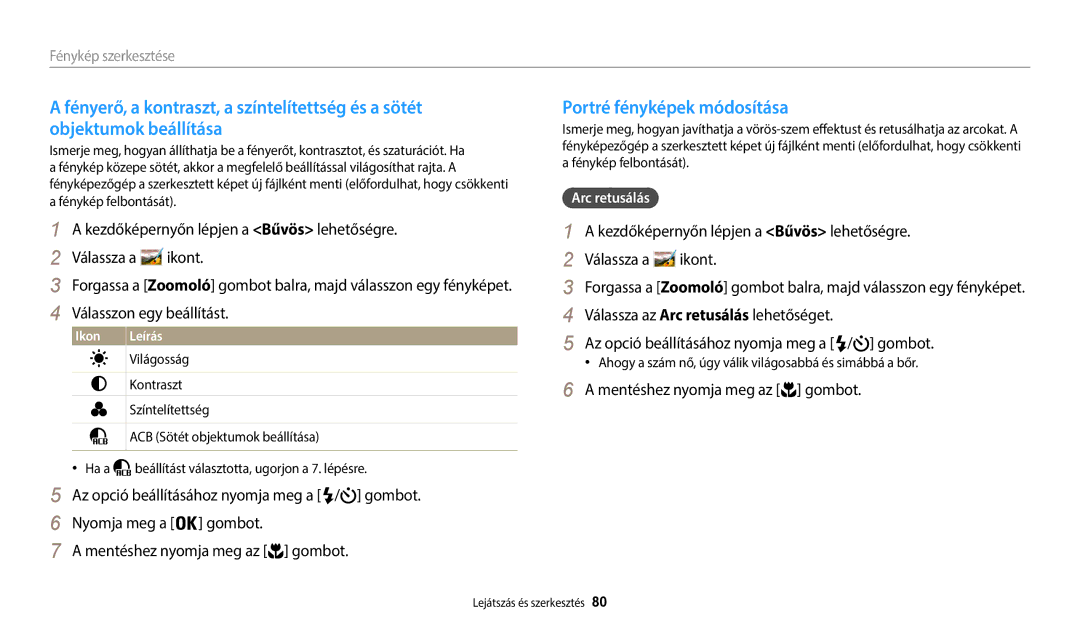 Samsung EC-WB35FZBPWE3, EC-WB35FZBPBE3, EC-WB35FZBPRE3, EC-WB35FZBPLE3 manual Portré fényképek módosítása, Arc retusálás 