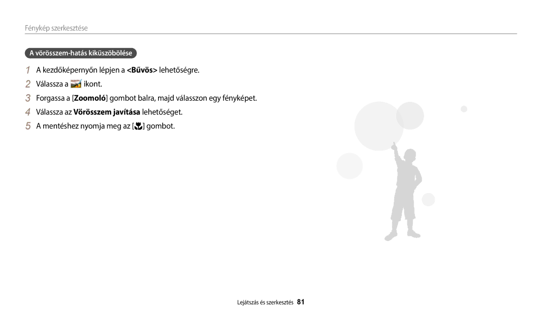 Samsung EC-WB35FZBPRE3, EC-WB35FZBPBE3, EC-WB35FZBPWE3, EC-WB35FZBPLE3 manual Vörösszem-hatás kiküszöbölése 