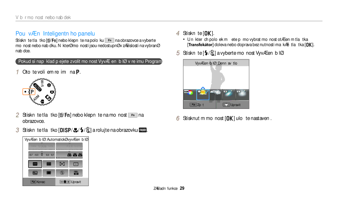 Samsung EC-WB380FBPWE1 manual Používání Inteligentního panelu, Stiskněte o, Stiskněte F/t a vyberte možnost Vyvážení bílé 