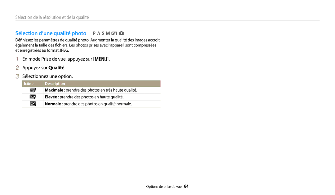 Samsung EC-WB380FBPWFR manual Sélection d’une qualité photo p a h M i g, Maximale prendre des photos en très haute qualité 