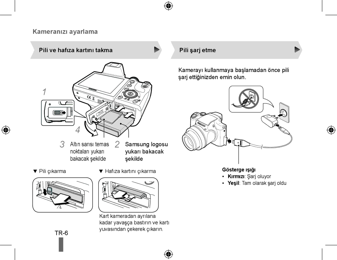 Samsung EC-WB5000BPBE2 manual Pili ve hafıza kartını takma, Noktaları yukarı Yukarı bakacak, Şekilde, Pili şarj etme 