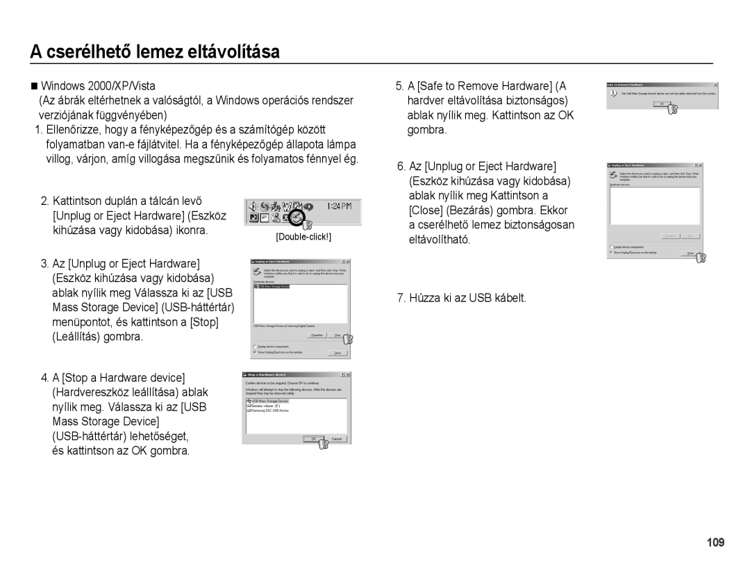 Samsung EC-WB5000BPBE3 manual Cserélhető lemez eltávolítása, Kihúzása vagy kidobása ikonra, Húzza ki az USB kábelt 