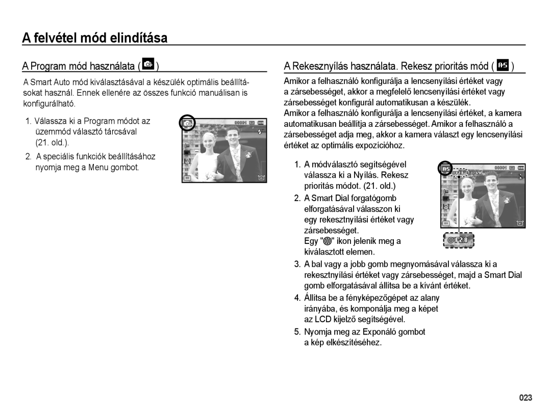 Samsung EC-WB5000BPBE1, EC-WB5000BPBIT manual Program mód használata, Nyomja meg az Exponáló gombot a kép elkészítéséhez 