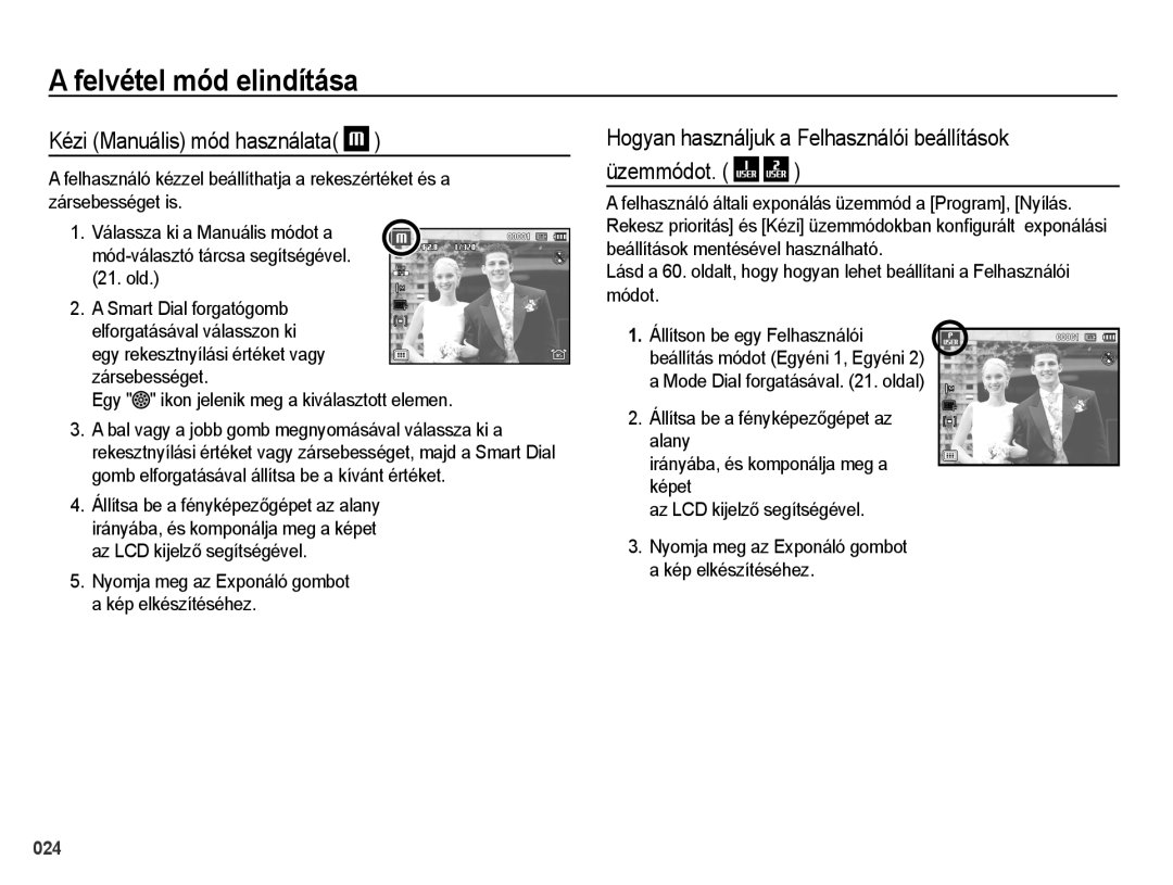 Samsung EC-WB5000BPBIT manual Kézi Manuális mód használata, Hogyan használjuk a Felhasználói beállítások Üzemmódot 