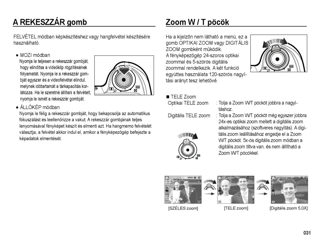 Samsung EC-WB5000BPBE1, EC-WB5000BPBIT, EC-WB5000BPBE3, EC-WB5000BPBE2 manual Rekeszzár gomb, Zoom W / T pöcök, Állókép módban 