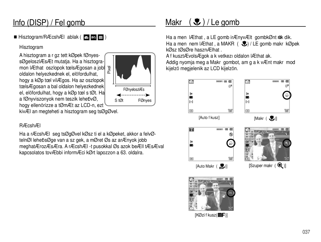 Samsung EC-WB5000BPBE3, EC-WB5000BPBE1, EC-WB5000BPBIT manual Makró / Le gomb, Kiválóan megteheti a hisztogram segítségével 