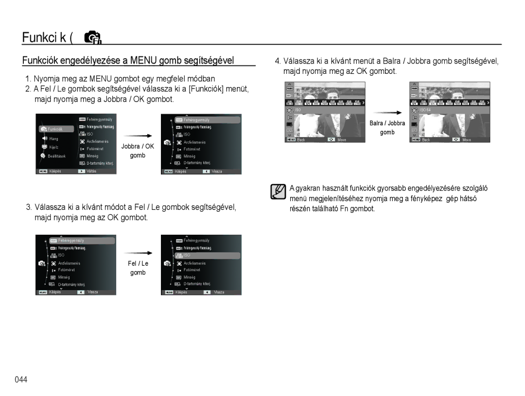 Samsung EC-WB5000BPBIT Funkciók engedélyezése a Menu gomb segítségével, Nyomja meg az Menu gombot egy megfelelĘ módban 