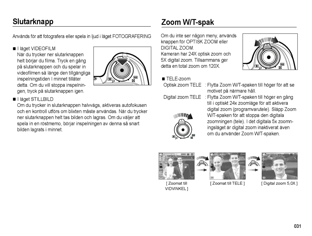 Samsung EC-WB5000BPBE2 manual Slutarknapp, TELE-zoom, Motivet på närmare håll, Om du använder Zoom W/T-spaken 