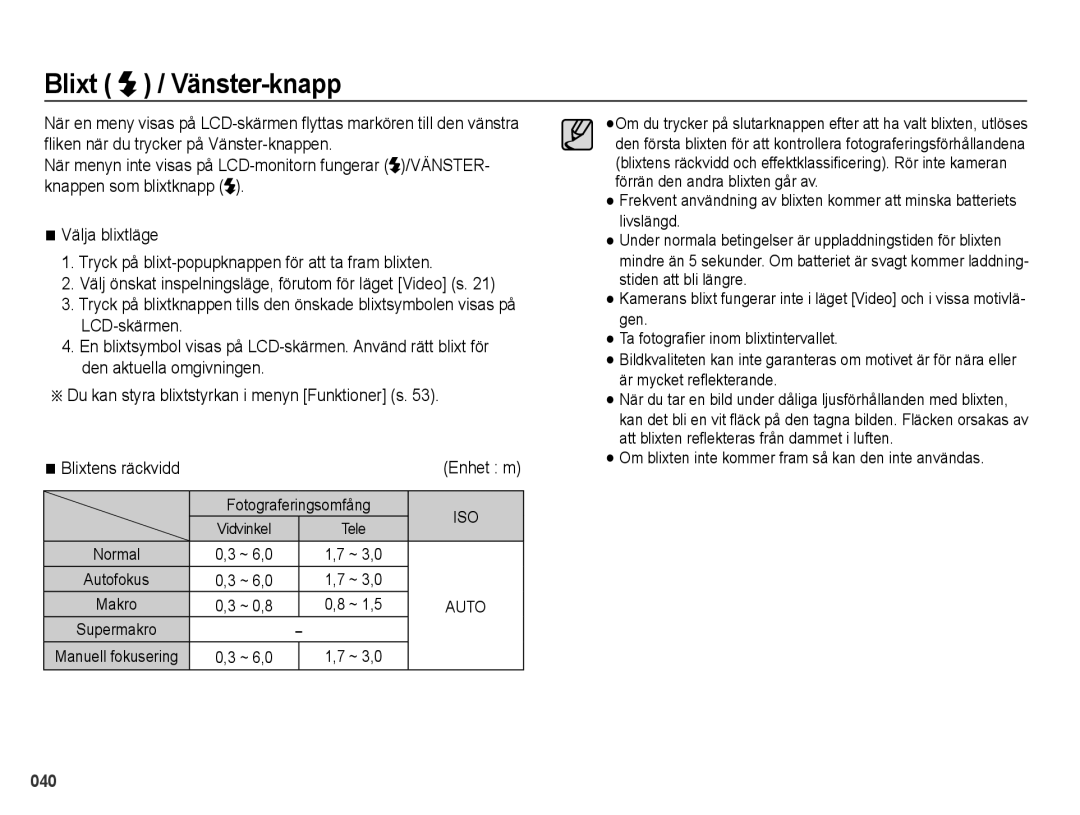 Samsung EC-WB5000BPBE2 manual Blixt / Vänster-knapp, ~ 6,0, ~ 0,8, Om blixten inte kommer fram så kan den inte användas 