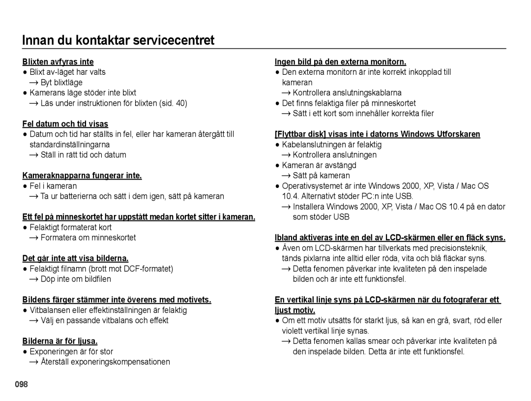 Samsung EC-WB5000BPBE2 manual Blixten avfyras inte, Fel datum och tid visas, Kameraknapparna fungerar inte 