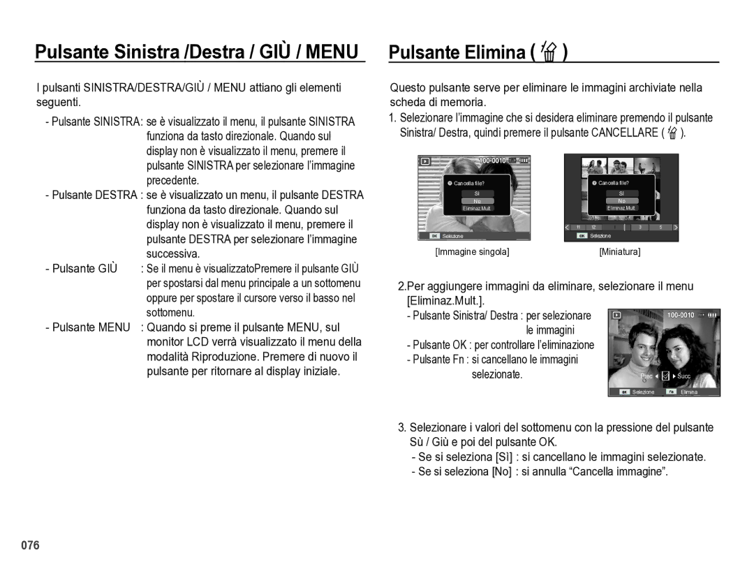 Samsung EC-WB5000BPBIT Pulsante Sinistra /Destra / GIÙ / Menu Pulsante Elimina Õ, Successiva, Pulsante GIÙ, Selezionate 