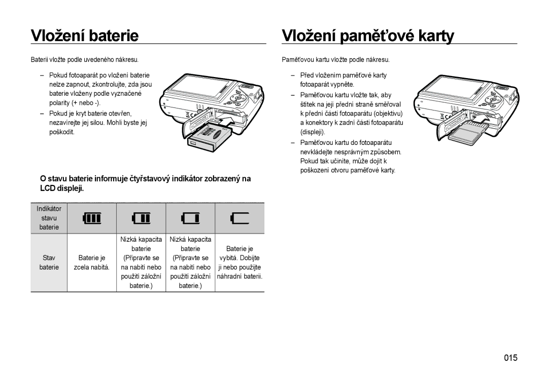 Samsung EC-WB500ABP/E3 Vložení baterie, Vložení paměťové karty, 015, Baterii vložte podle uvedeného nákresu, Indikátor 