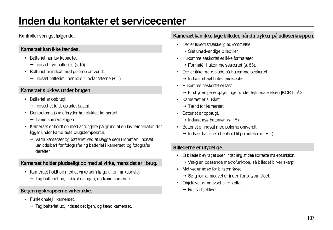 Samsung EC-WB500BBP/E2 manual Inden du kontakter et servicecenter, Kameraet kan ikke tændes, Kameraet slukkes under brugen 